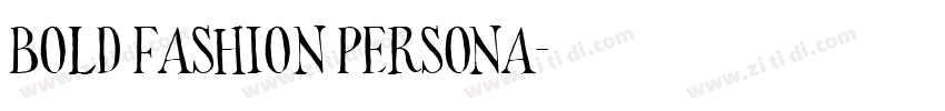 Bold Fashion PERSONA字体转换